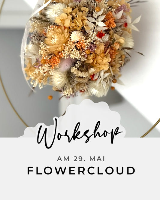 Flowercloud – Trockenblumen Workshop | Freitag, 29. Mai